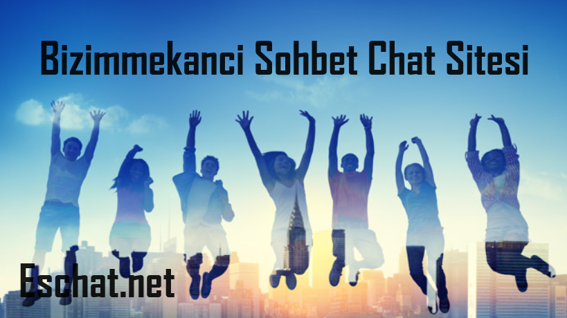 Bizimmekanci Sohbet Chat Sitesi