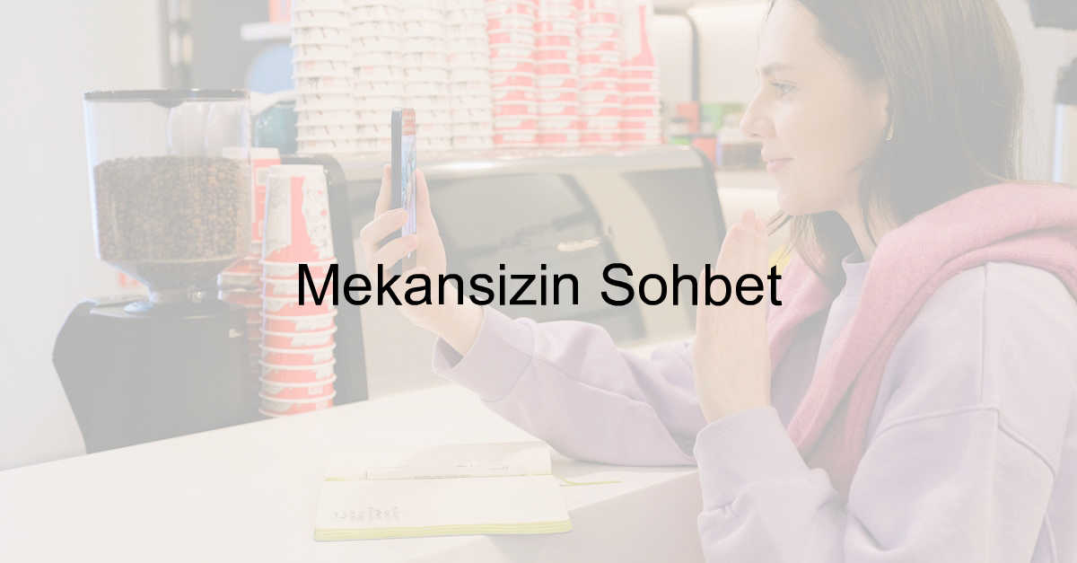 Mekansizin Sohbet