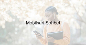 Mobilsari Sohbet