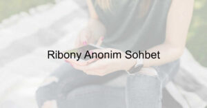 Ribony Anonim Sohbet