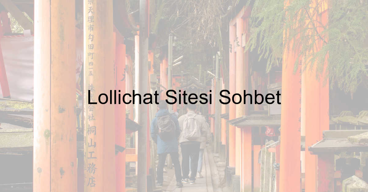 Lollichat Sitesi Sohbet