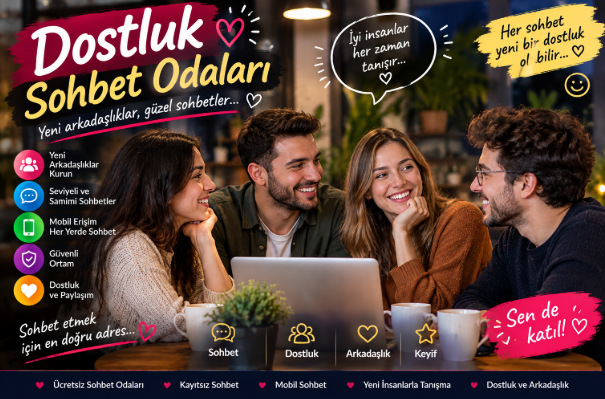 Dostluk Sohbet Odaları
